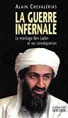 Couverture livre: La guerre infernale, biographie  de Ben Laden