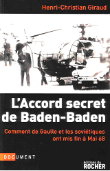 Livre:L'Accord de Bden-Baden, Comment De Gaulle et les soviétiques ont mis fin à mai 68